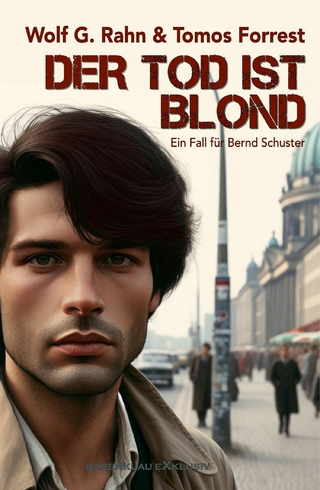 Der Tod ist blond – Ein Fall für Bernd Schuster