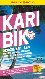 MARCO POLO Reisef&uuml;hrer Karibik, Gro&szlig;e Antillen, Dominikanische Republik, Puerto Rico, Kuba, Jamaika, Bahamas, Cayman Islands -  Gesine Froese,  Karl Teuschl,  Irmeli Tonollo