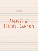 Ambush at Torture Canyon - Max Brand
