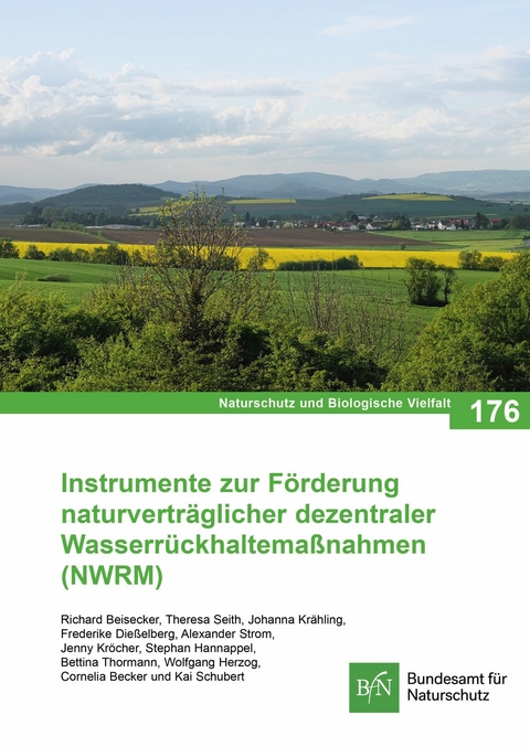Instrumente zur F&ouml;rderung naturvertr&auml;glicher dezentraler Wasserr&uuml;ckhaltema&szlig;nahmen (NWRM)