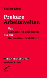 Prek&auml;re Arbeitswelten - Stefan Dietl