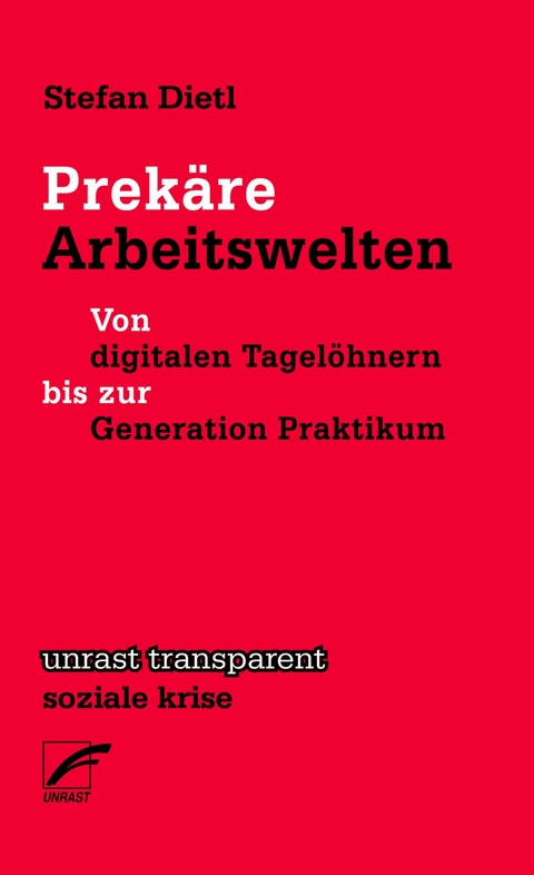 Prek&auml;re Arbeitswelten - Stefan Dietl