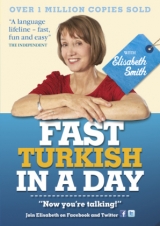 Fast Turkish in a Day with Elisabeth Smith - Smith, Elisabeth