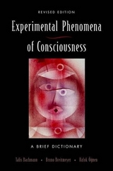 Experimental Phenomena of Consciousness - Bachmann; Breitmeyer; Ogmen
