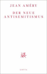 Der neue Antisemitismus -  Jean Am&eacute;ry