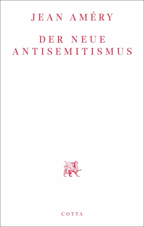 Der neue Antisemitismus -  Jean Am&eacute;ry