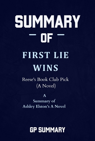Summary of First Lie Wins by Ashley Elston