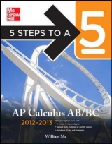 5 Steps to a 5 AP Calculus AB & BC, 2012-2013 Edition - Ma, William