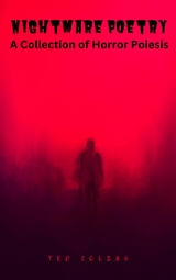 Nightmare Poetry - Ted Colias