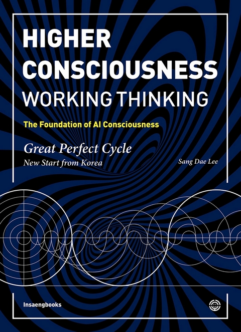 Higher Consciousness-Working Thinking -  Sangdae Lee