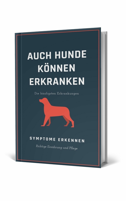 Auch Hunde k&ouml;nnen erkranken - Bert Gebauer