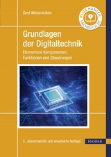 Grundlagen der Digitaltechnik -  Gerd Walter Wöstenkühler
