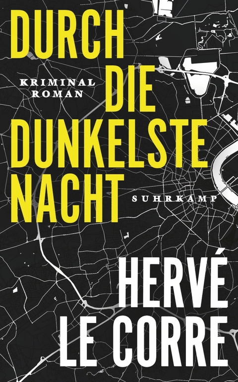 Durch die dunkelste Nacht -  Herv&eacute; Le Corre