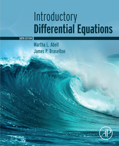 Introductory Differential Equations -  Martha L. Abell,  James P. Braselton