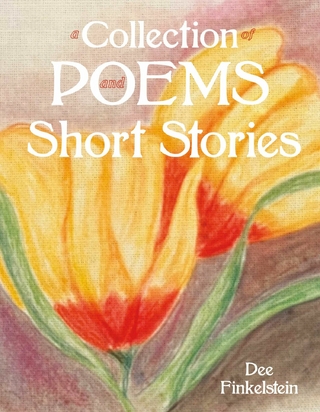 Collection of Poems and Short Stories