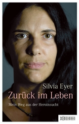 Zur&uuml;ck im Leben - Silvia Eyer