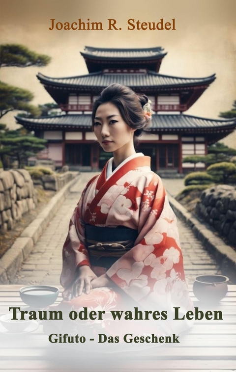 Traum oder wahres Leben: Gifuto - Das Geschenk -  Joachim R. Steudel