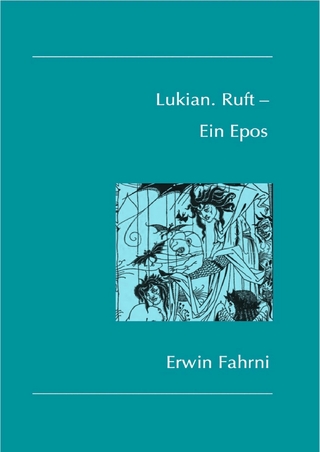 Lukian. Ruft - Ein Epos