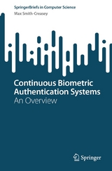 Continuous Biometric Authentication Systems -  Max Smith-Creasey
