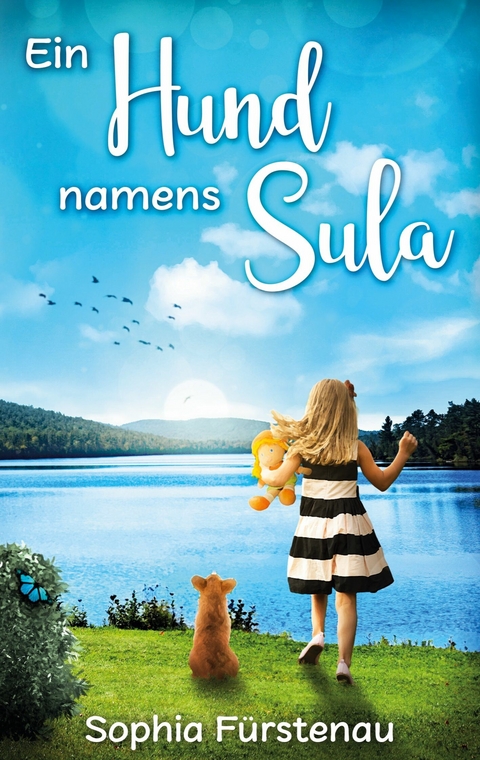 Ein Hund namens Sula - Sophia F&uuml;rstenau