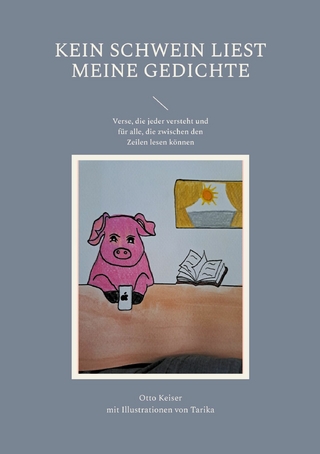 Kein Schwein liest meine Gedichte