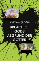 BREACH OF GODS - S&uuml;leyman Ciloglu