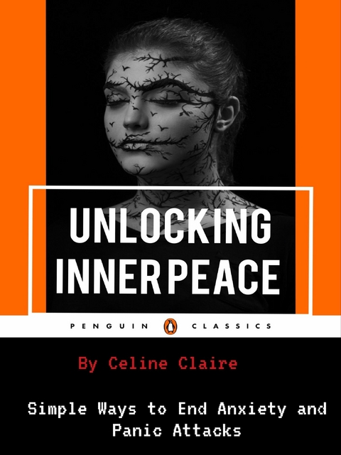 Unlocking Inner Peace -  Celine Claire