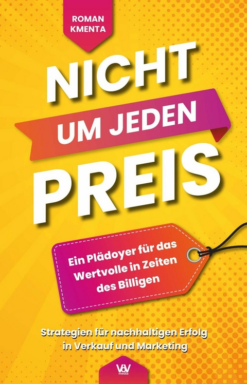 Nicht um jeden Preis -  Roman Kmenta