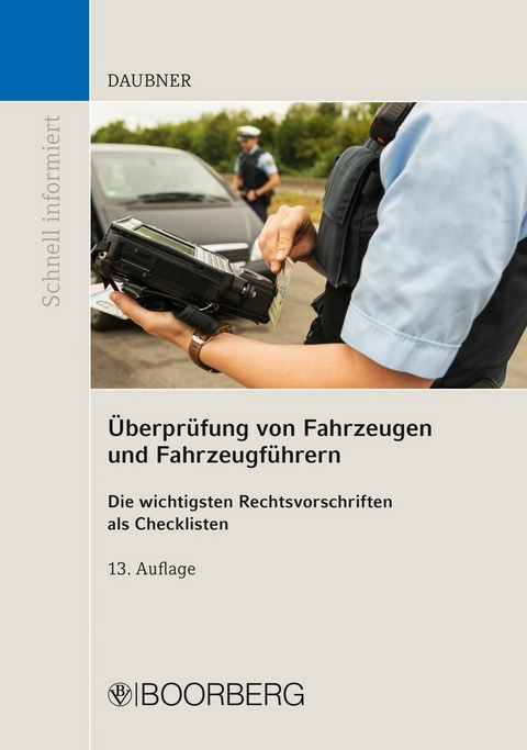 &Uuml;berpr&uuml;fung von Fahrzeugen und Fahrzeugf&uuml;hrern - Robert Daubner
