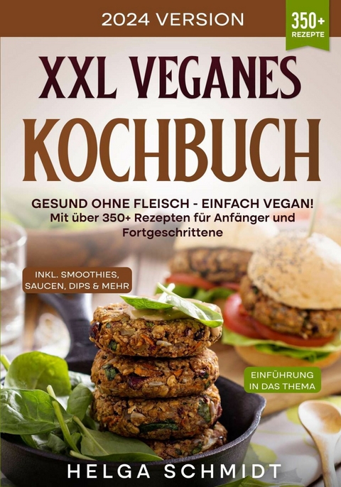 XXL Veganes Kochbuch -  Helga Schmidt