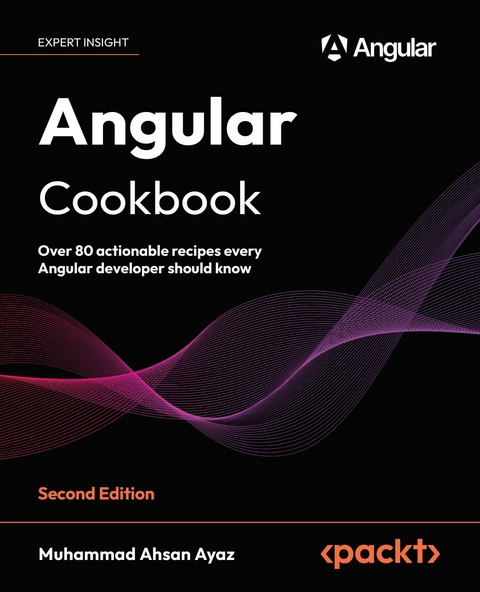 Angular Cookbook -  Muhammad Ahsan Ayaz