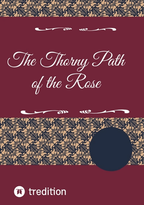 The Thorny Path of the Rose -  mornar mia