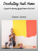 Decorating Your Home -  Owen Jones