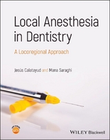 Local Anesthesia in Dentistry - Jes&uacute;s Calatayud, Mana Saraghi