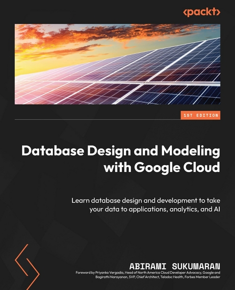 Database Design and Modeling with Google Cloud -  Abirami Sukumaran