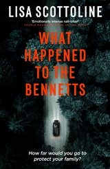 What Happened to the Bennetts - Lisa Scottoline