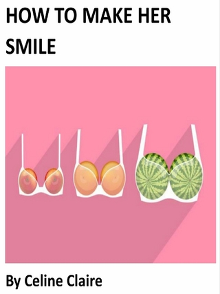 How to Make Her Smile