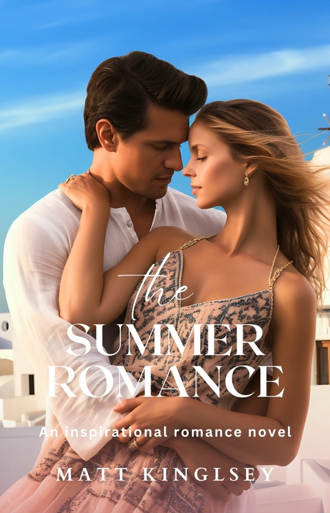 The Summer Romance -  Matt Kingsley