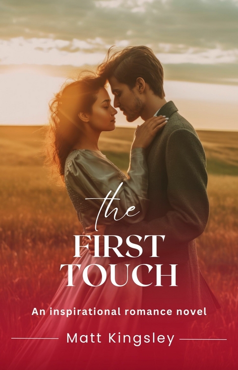 The First Touch -  Matt Kingsley