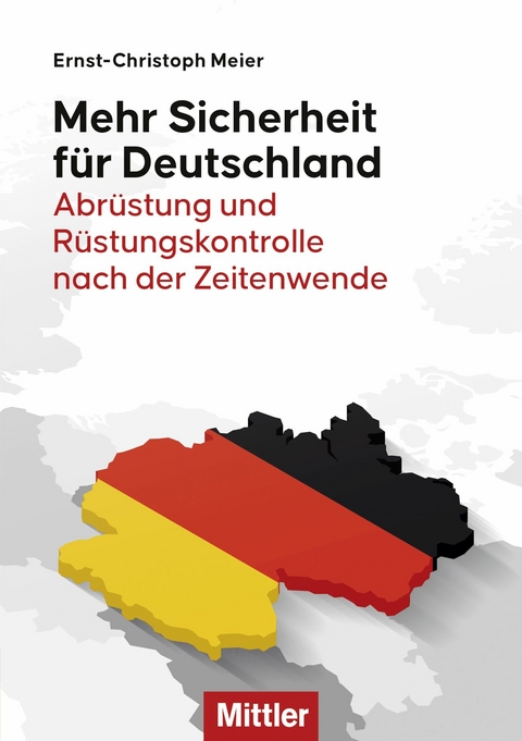 Mehr Sicherheit f&uuml;r Deutschland - Ernst-Christoph Meier
