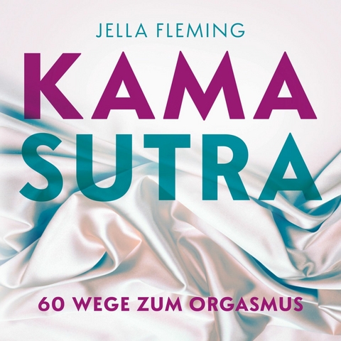 Kamasutra - Jella Fleming