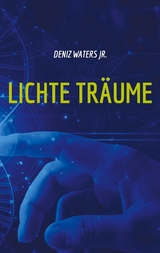 Lichte Träume - Deniz Waters jr.