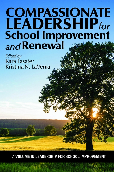 Compassionate Leadership for School Improvement and Renewal - 