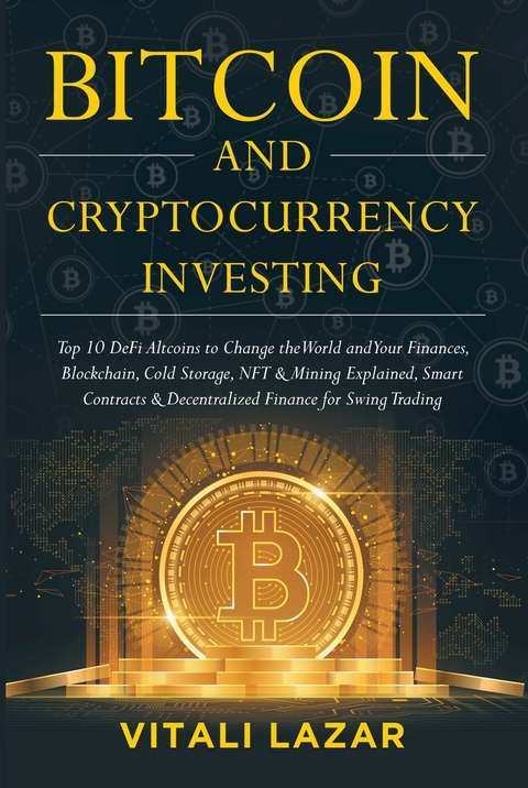 Bitcoin & Cryptocurrency Investing -  Vitali Lazar