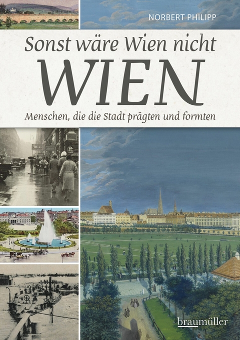 Sonst w&auml;re Wien nicht Wien - Norbert Philipp