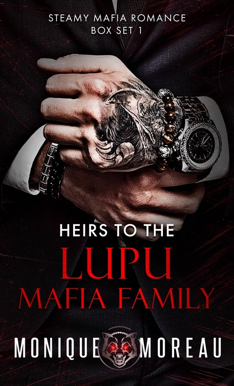 Heirs to the Lupu Mafia Family -  Monique Moreau