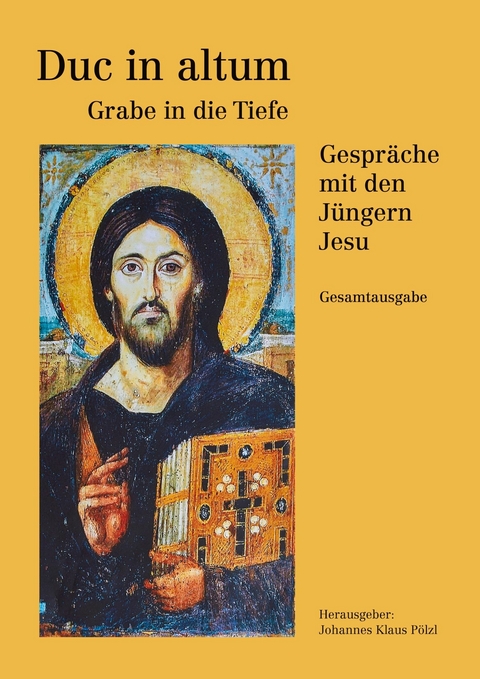 Duc in altum - Grabe in die Tiefe - 