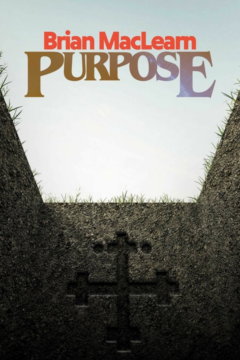 Purpose -  Brian MacLearn