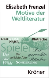 Motive der Weltliteratur - Elisabeth Frenzel