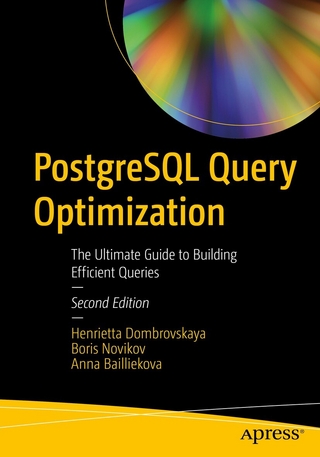 PostgreSQL Query Optimization - Henrietta Dombrovskaya; Database expert; Anna Bailliekova